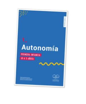 Autonomía: Primera Infancia (0 a 3 años)