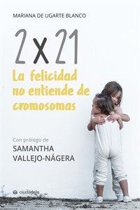 2X21 La felicidad no entiende de cromosomas