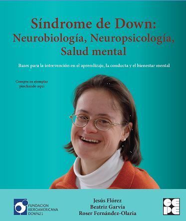 índrome de Down: Neurobiología, Neuropsicología, Salud Mental"